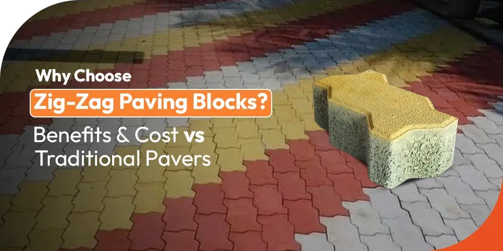 Why Choose Zig-Zag Paving Blocks? Benefits & Cost vs Traditional Pavers